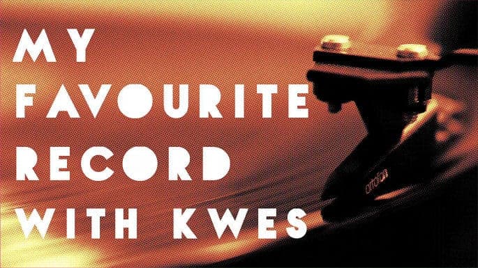 My Favourite Record: Kwes