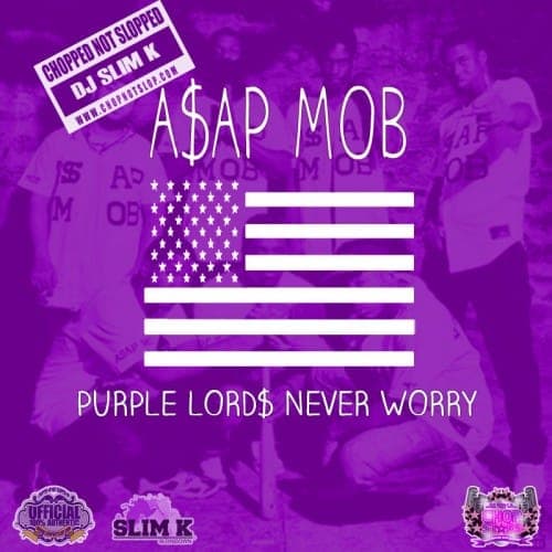 Slim K chops-and-screws A$AP Mob on Purple Lord$ Never Worry
