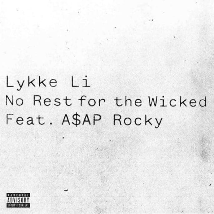 Hear A$AP Rocky on the remix of Lykke Li’s ‘No Rest For The Wicked’