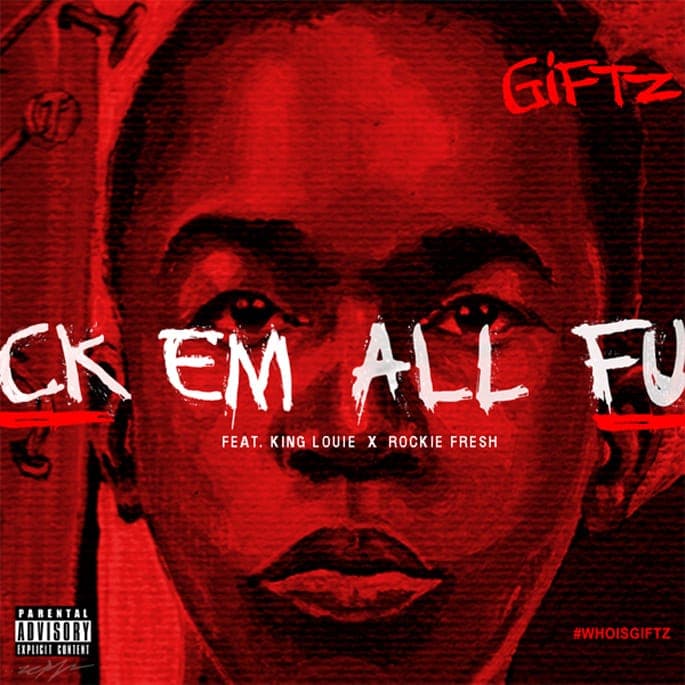 King Louie and Rockie Fresh link up with Giftz for heavy-hitter ‘Fuck Em All’