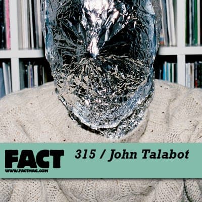 FACT mix 315: John Talabot