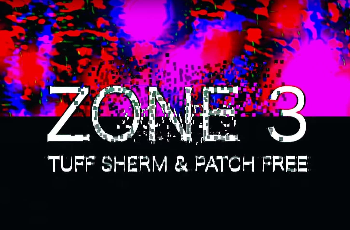 Tuff Sherm & Patch Free – ‘Zone 3’ (Official Video)