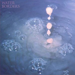 Water Borders: Harbored Mantras