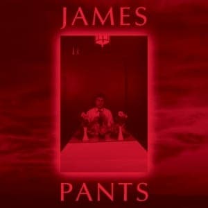James Pants: James Pants