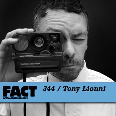 FACT mix: Tony Lionni