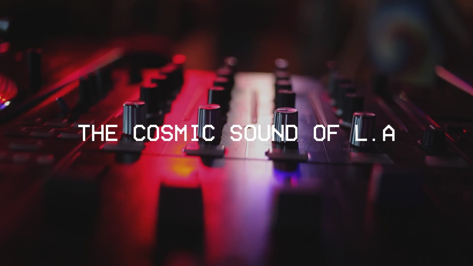 The Cosmic Sound of LA