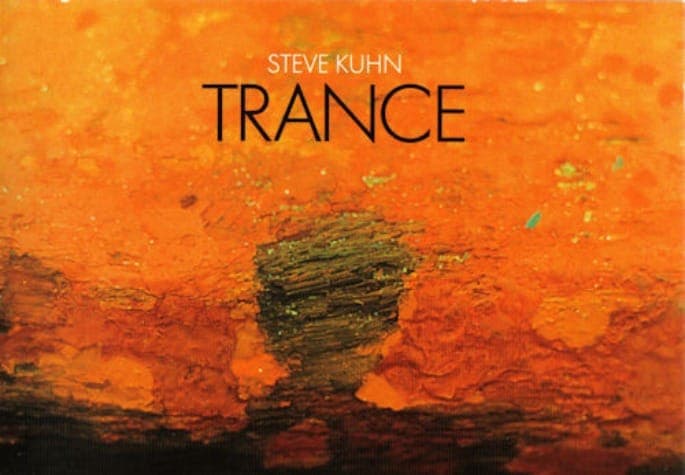 Forgotten Classics: Steve Kuhn’s Trance