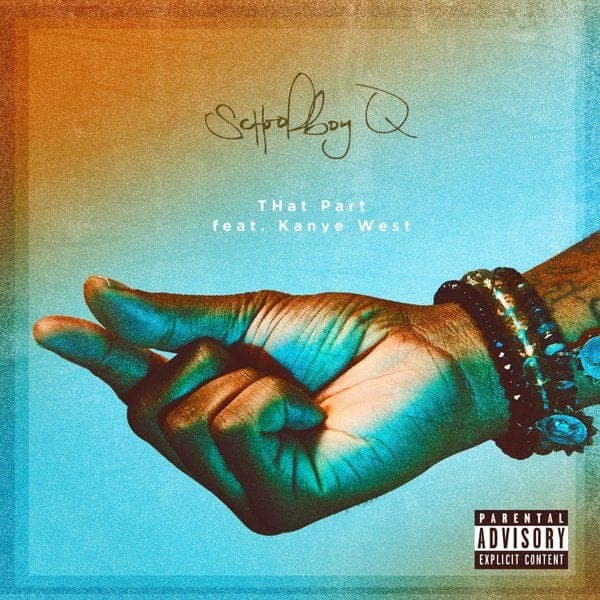 Schoolboy Q teams up with Kanye West for new single ‘THat Part’