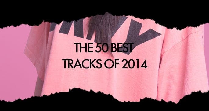 The 50 best tracks of 2014
