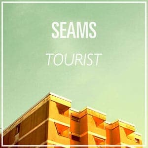 Seams: Tourist EP