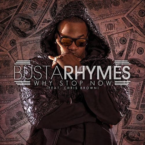 Busta Rhymes feat. Missy Elliott, Chris Brown & Lil Wayne – ‘Why Stop Now’ (Remix)