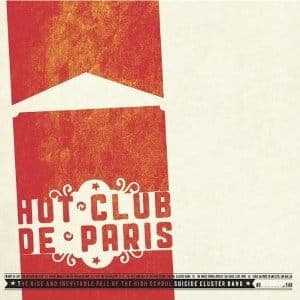 Hot Club de Paris: The Rise and Inevitable Fall… EP