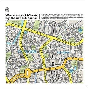 Saint Etienne: Words and Music by…