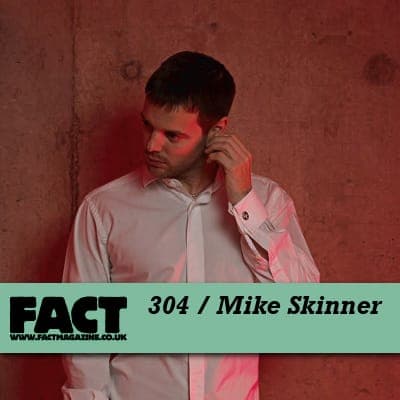 FACT mix 304: Mike Skinner