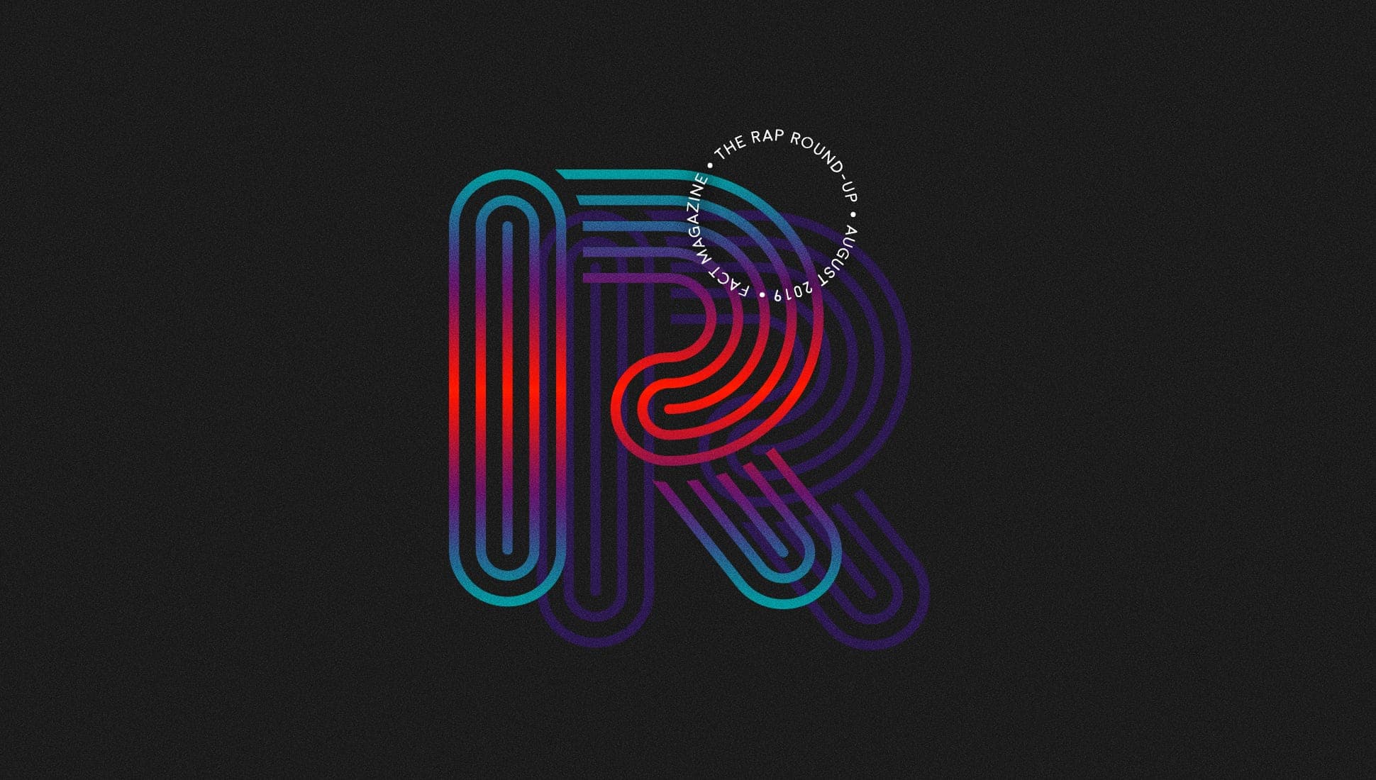 The Rap Round-up: August 2019