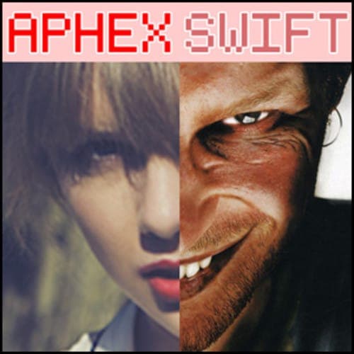 Someone has mashed up Aphex Twin and Taylor Swift