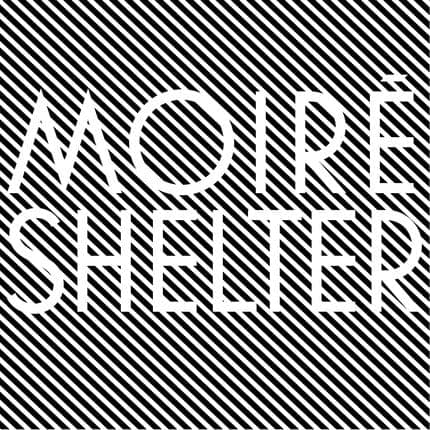 Moiré Shelter review