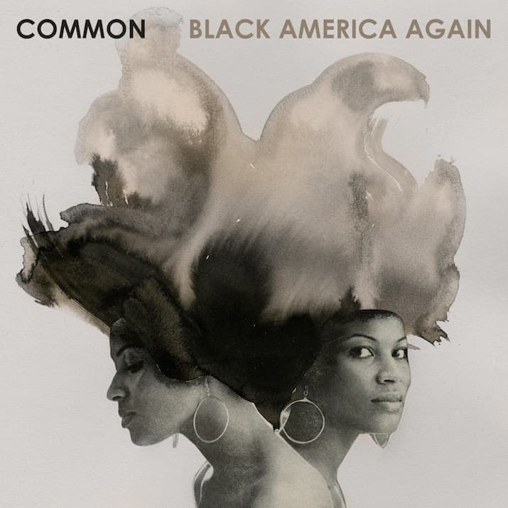 Hear Common’s latest single from new album, ‘Letter To The Free’ featuring Bilal