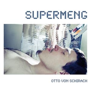 Otto Von Schirach: Supermeng