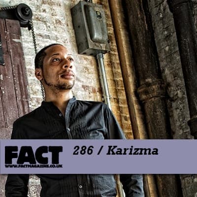 FACT mix 286: Karizma