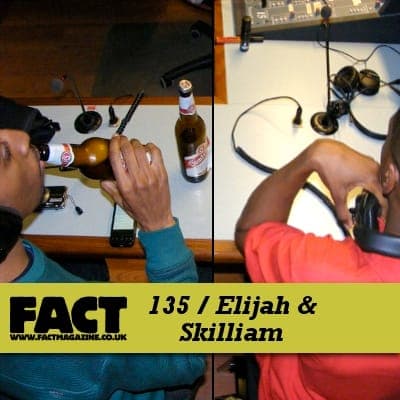 FACT mix 135: Elijah & Skilliam
