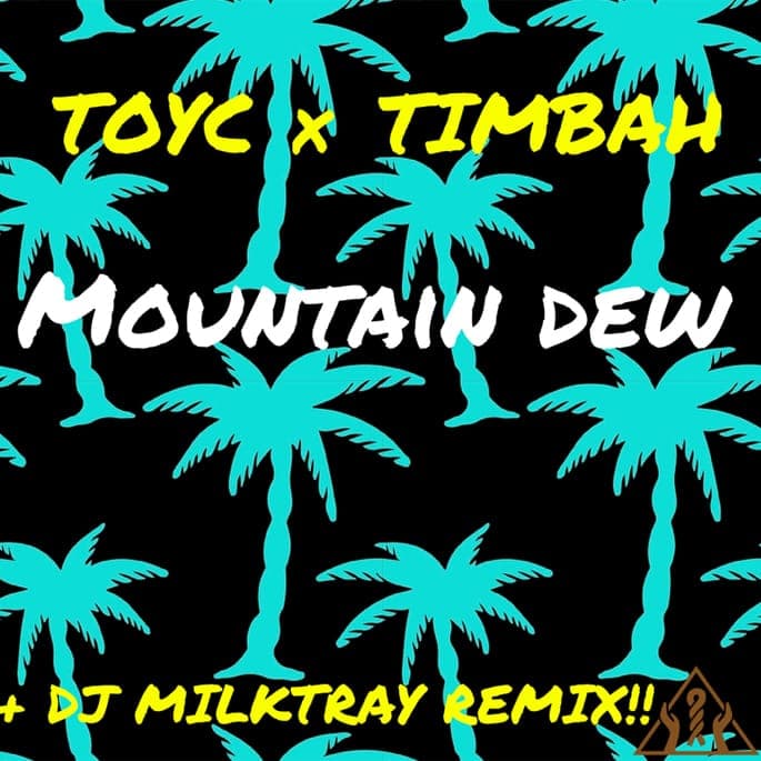 Download crazed kuduro jam ‘Mountain Dew’ from Toyc and Timbah, with DJ Milktray remix