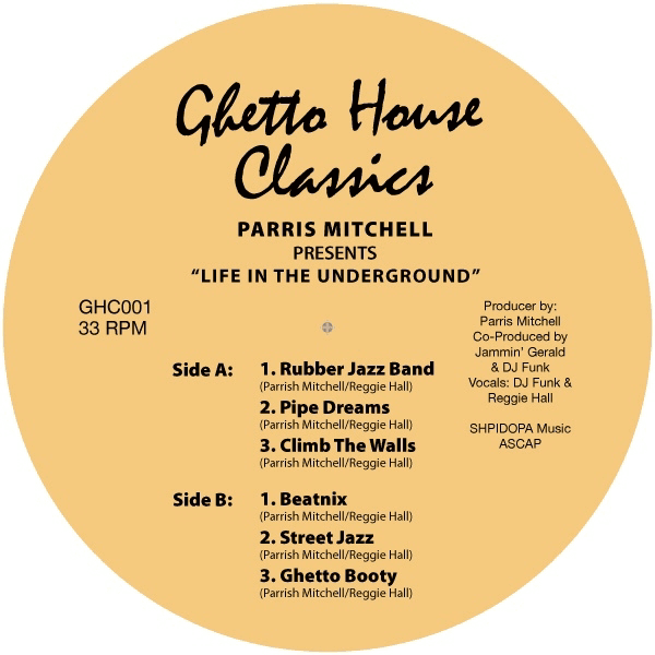Crosstalk reissues Parris Mitchell's ghetto house classic Life in the Underground