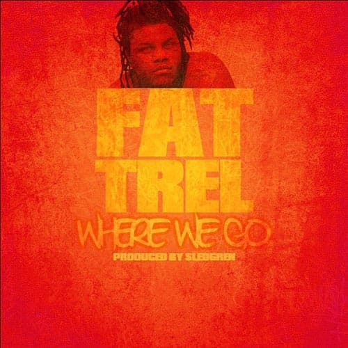 Fat Trel gets paper over a beat from Taylor Gang’s Sledgren