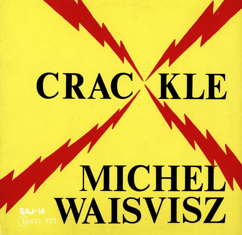 Forgotten Classics: Michel Waisvisz’s Crackle