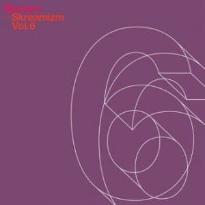 Skream: Skreamizm Vol. 6