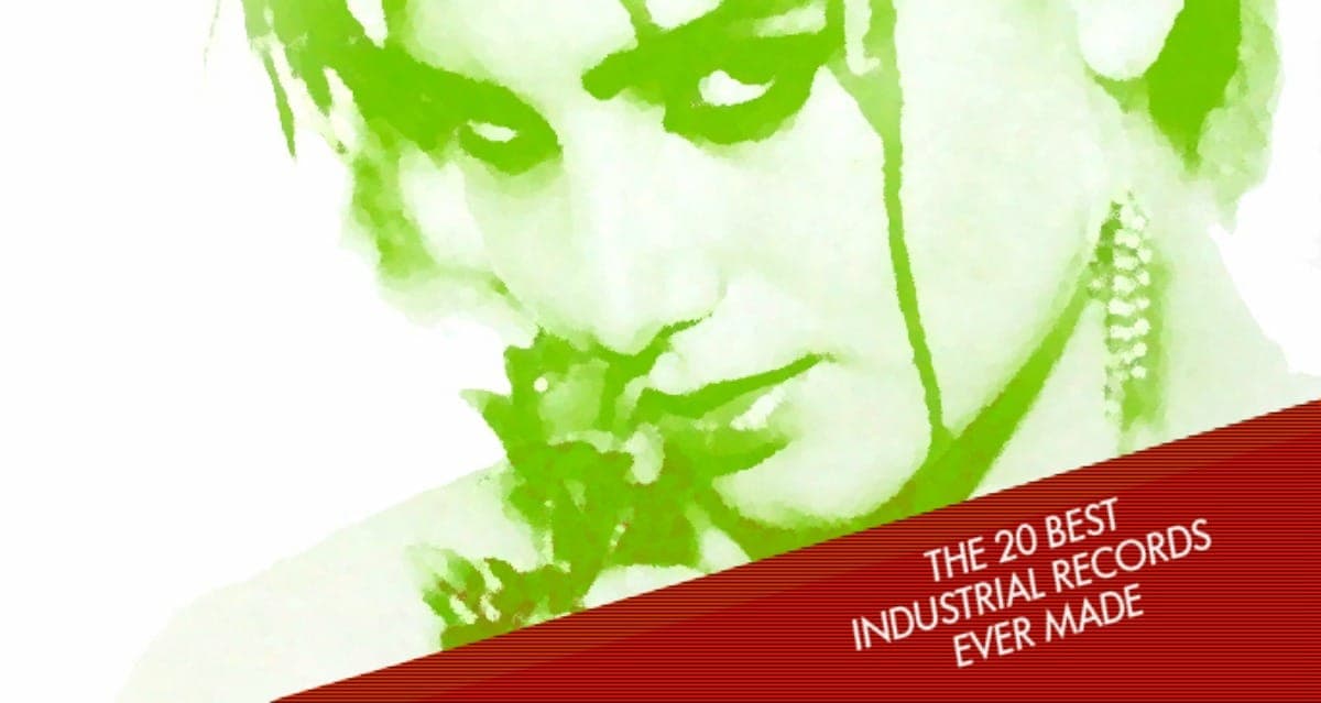 The 20 best industrial and EBM records ever made