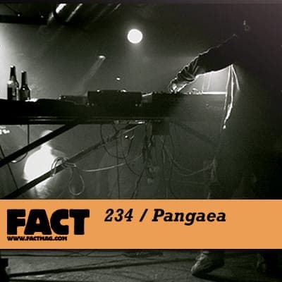 FACT mix 234: Pangaea