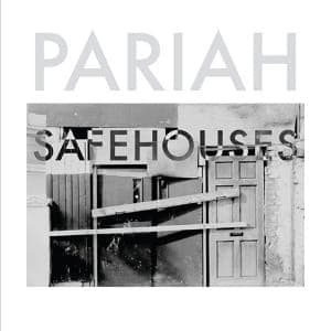 Pariah: Safehouses EP