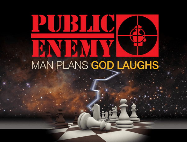 Stream Public Enemy's new album Man Plans God Laughs