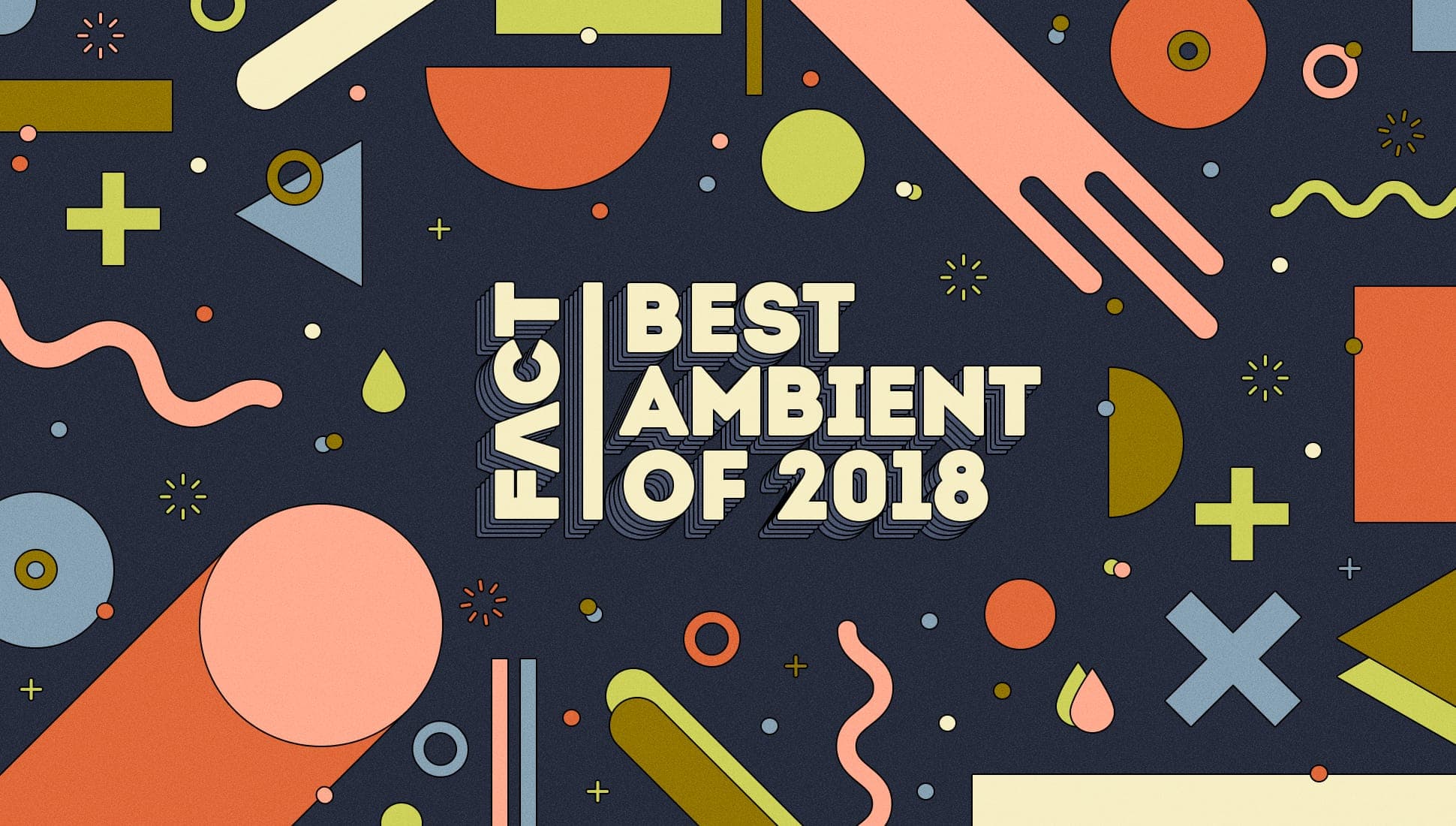 The best ambient of 2018