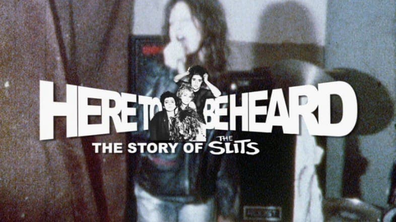 The Slits launch Kickstarter to fund Here To Be Heard documentary