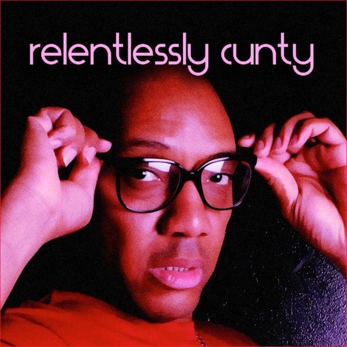 Originators: ballroom icon DJ Relentless, curator of Relentlessly Cunty mixes
