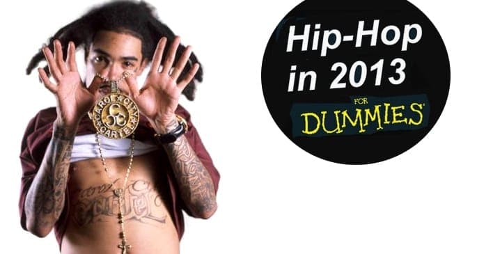 Hip-Hop in 2013... For Dummies (Part 1: The Rappers)