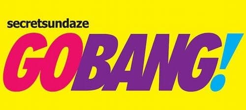 Secretsundaze pull the plug on London Pleasure Gardens for Go Bang!
