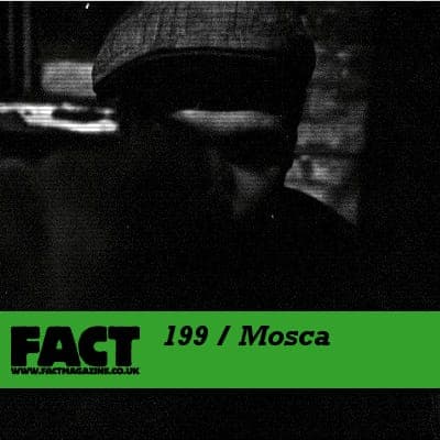 FACT mix 199: Mosca