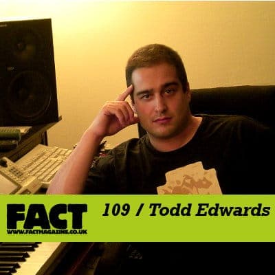 factmix109-todd-edwards