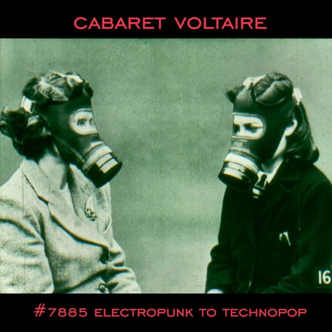 Cabaret Voltaire to reissue compilation of early works