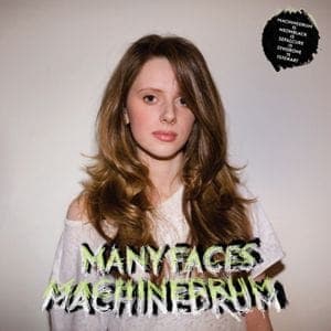 Machinedrum: Many Faces