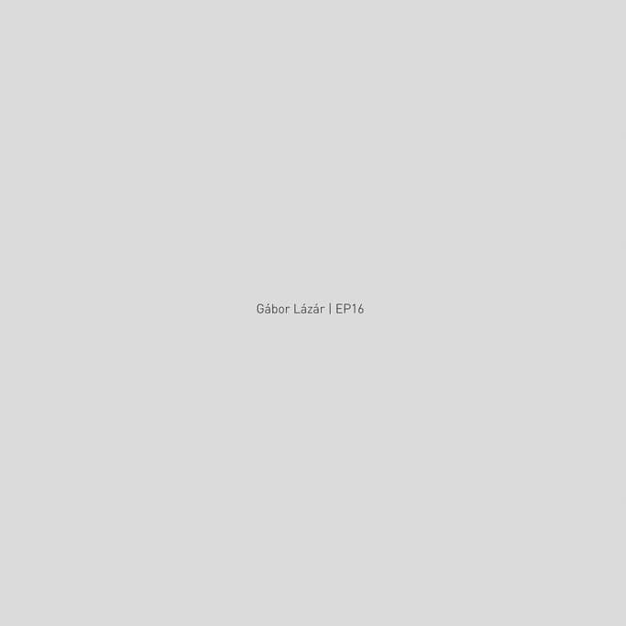Mark Fell collaborator Gábor Lázár preps EP16 for The Death of Rave, hear ‘Extended Play Part 6’ now