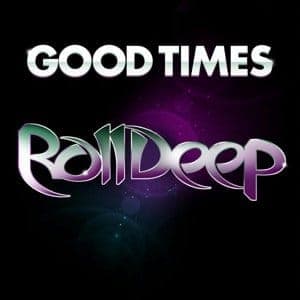 Roll Deep: ‘Good Times’