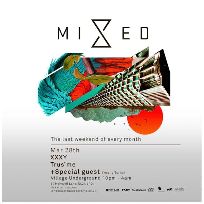 xxxy and Trus'me added to Mixed at Village Underground