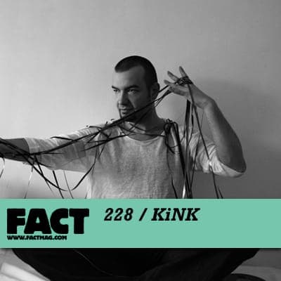 FACT mix 228: KiNK