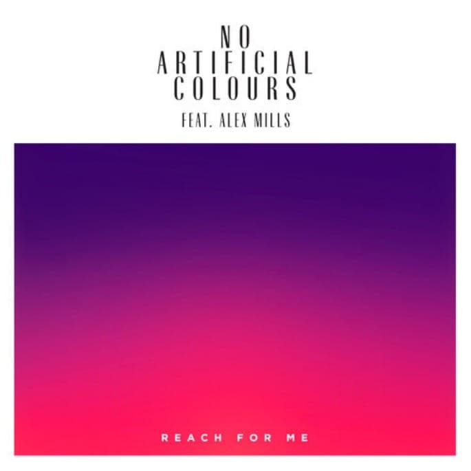 PMR signings No Artificial Colours unveil ‘Reach For Me’ featuring Alex Mills