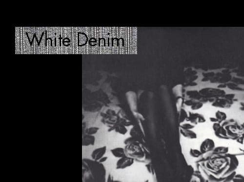 White Denim: a label from Pissed Jeans’ Matthew K where Tin Man and Mi Ami collide