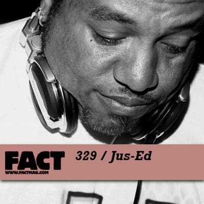 FACT mix 329: Jus-Ed